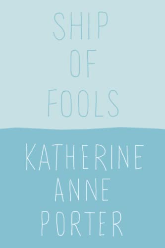 Ship of Fools [Paperback] Porter, Katherine Anne