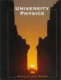 University Physics [Hardcover] Ronald Lane Reese