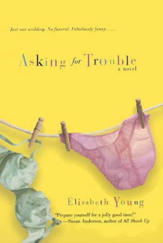 Asking for Trouble: A Novel [Paperback] Young, Elizabeth