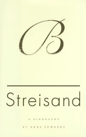 Streisand: A Biography Edwards, Anne