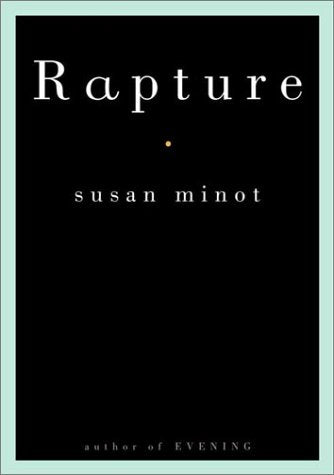 Rapture Minot, Susan