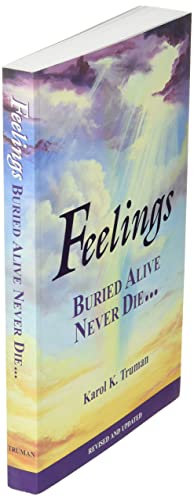 Feelings Buried Alive Never Die [Paperback] Truman, Karol K.