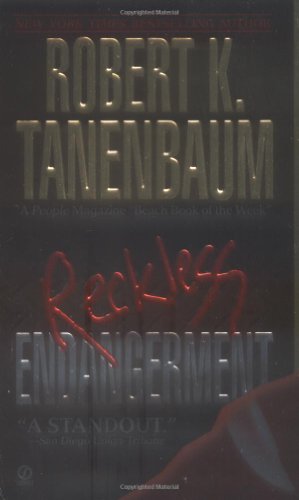 Reckless Endangerment Tanenbaum, Robert K.