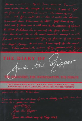 The Diary of Jack the Ripper: The Discovery, the Investigation, the Debate James Maybrick and Shirley Harrison