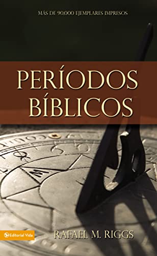 Periodos B?blicos (Nueva Edici?n) [Paperback] Riggs, Ralph M.