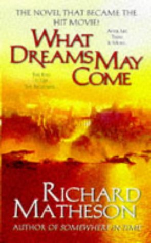 What Dreams May Come Matheson, Richard