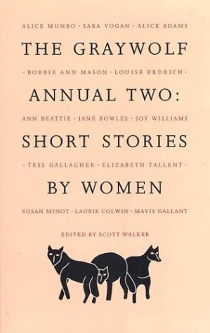 The Graywolf Annual Two: Short Stories by Women Walker, Scott