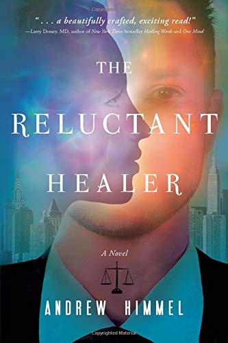 The Reluctant Healer [Paperback] Andrew D. Himmel