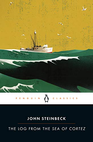 The Log from the Sea of Cortez (Penguin Classics) [Paperback] Steinbeck, John and Astro, Richard