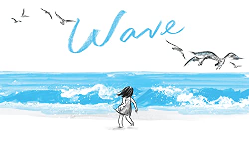 Wave: (Books about Ocean Waves, Beach Story Children's Books) [Hardcover] Lee, Suzy