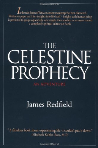 The Celestine Prophecy: An Adventure James Redfield