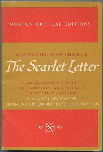 The scarlet letter;: An annotated text, backgrounds and sources, essays in criticism (Norton critical editions) Hawthorne, Nathaniel