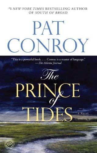 The Prince of Tides: A Novel Conroy, Pat