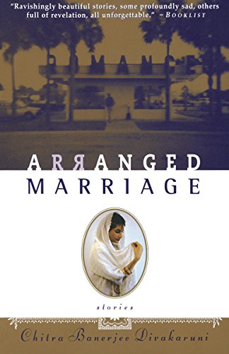 Arranged Marriage: Stories [Paperback] Divakaruni, Chitra Banerjee