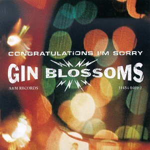 Congratulations I'm Sorry [Audio CD] Gin Blossoms