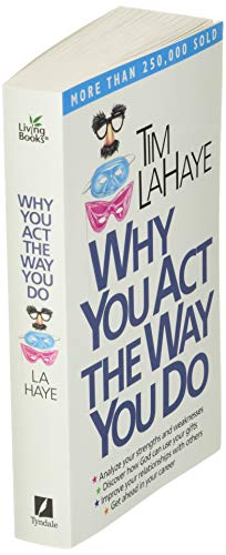 Why You Act the Way You Do [Mass Market Paperback] LaHaye, Tim