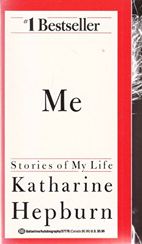 Me: Stories of My Life Hepburn, Katharine