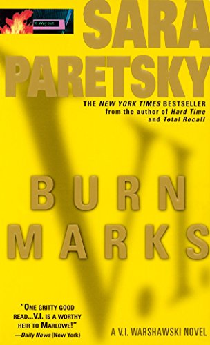 Burn Marks: A V. I. Warshawski Novel [Mass Market Paperback] Paretsky, Sara