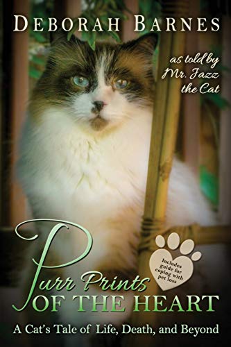 Purr Prints of the Heart: A Cat's Tale of Life, Death, and Beyond [Paperback] Barnes, Deborah