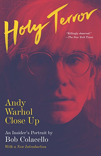 Holy Terror: Andy Warhol Close Up [Paperback] Colacello, Bob