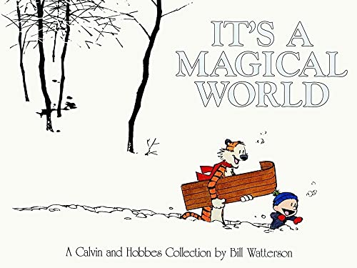 It's A Magical World: A Calvin and Hobbes Collection (Volume 16) [Paperback] Bill Watterson