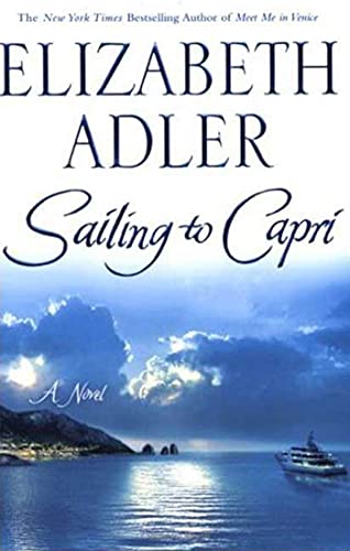 Sailing to Capri: A Novel [Paperback] Adler, Elizabeth