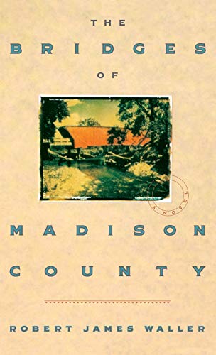 The Bridges of Madison County Robert James Waller