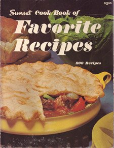 Sunset Cook Book of Favorite Recipes [Paperback] The Editors of Sunset Books and Sunset M