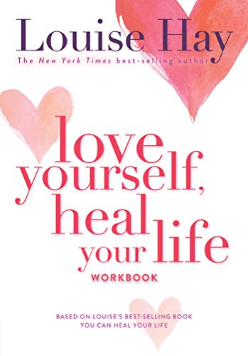 Love Yourself, Heal Your Life Workbook [Paperback] Hay, Louise