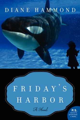 Friday's Harbor: A Novel [Paperback] Hammond, Diane