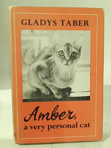 Amber; a very personal cat, Taber, Gladys Bagg