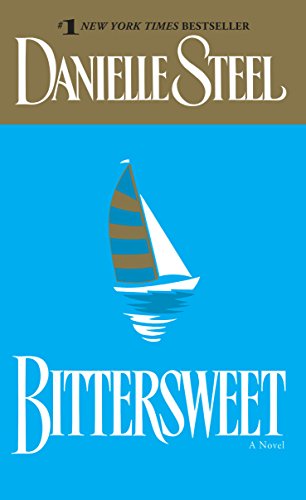 Bittersweet: A Novel [Mass Market Paperback] Steel, Danielle