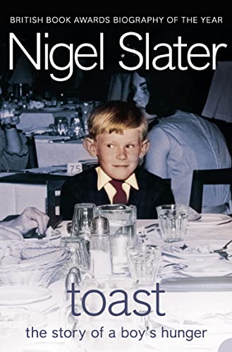 Toast : The Story of a Boy's Hunger [Paperback] Slater, Nigel