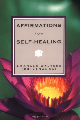 Affirmations for Self-Healing Walters, Donald J.