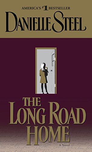 The Long Road Home: A Novel [Mass Market Paperback] Steel, Danielle