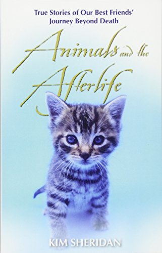 Animals and the Afterlife Kim Sheridan