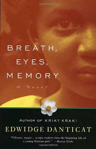 Breath, Eyes, Memory (Oprah's Book Club) Danticat, Edwidge