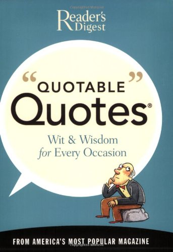 Quotable Quotes Reader's Digest