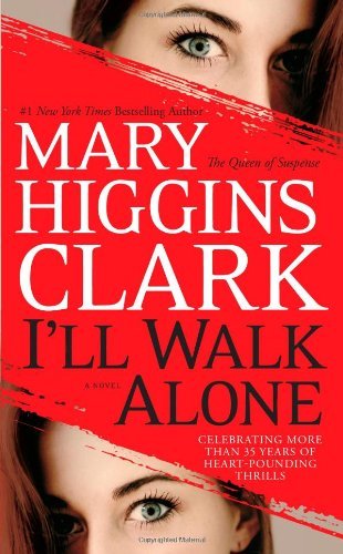 I'll Walk Alone [Paperback] Mary Higgins Clark