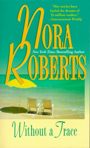 Without A Trace (The O'hurleys) Nora Roberts