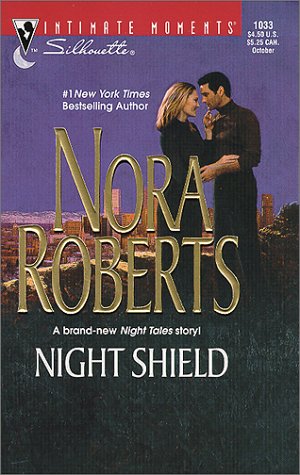 Night Shield (Silhouette Intimate Moments, #1027) Nora Roberts