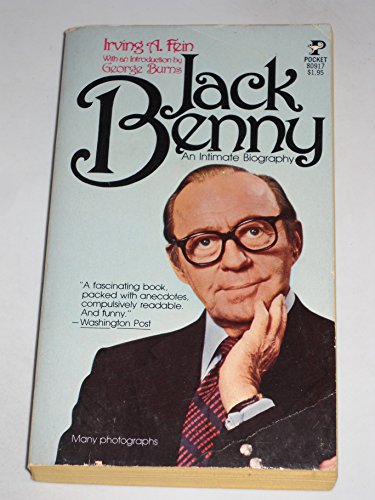 Jack Benny: An Intimate Biography Irving Fein and George Burns