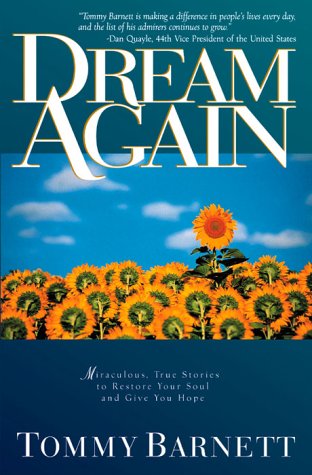 Dream Again: Miracles happen everyday [Paperback] Barnett, Tommy