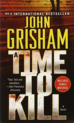 A Time to Kill Grisham, John