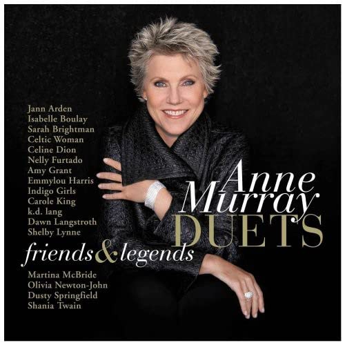 Anne Murray Duets: Friends & Legends [Audio CD] Anne Murray; Celine Dion; Nelly Furtado; Olivia Newton-John and Carole King