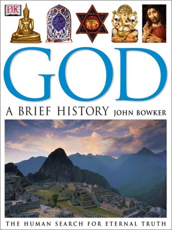 God: A Brief History Bowker, John