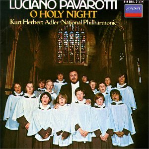 Luciano Pavarotti: O Holy Night [Audio CD] Kurt Herbert Adler; National Philharmonic Orchestra; Luciano Pavarotti; Wandsworth Boys Choir and London Voices