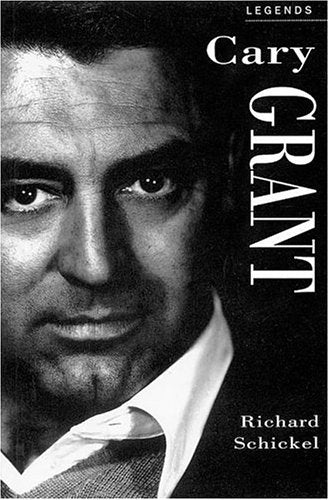 Cary Grant: A Celebration: Paperback Book (Applause Legends Series) Schickel, Richard and Grant, Cary