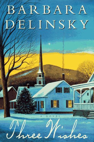 Three Wishes Delinsky, Barbara