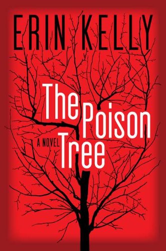 The Poison Tree: A Novel [Hardcover] Kelly, Erin